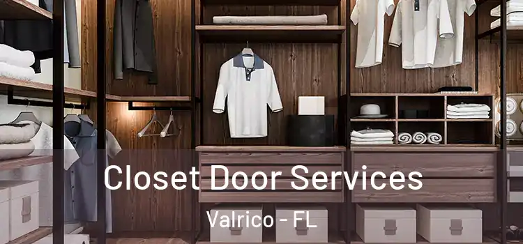 Closet Door Services Valrico - FL