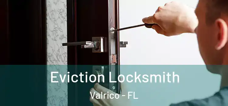 Eviction Locksmith Valrico - FL
