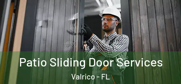Patio Sliding Door Services Valrico - FL