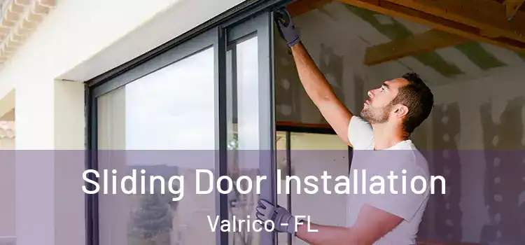Sliding Door Installation Valrico - FL