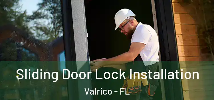 Sliding Door Lock Installation Valrico - FL