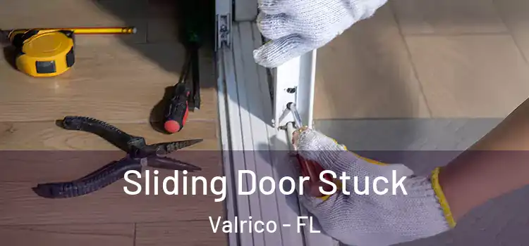 Sliding Door Stuck Valrico - FL